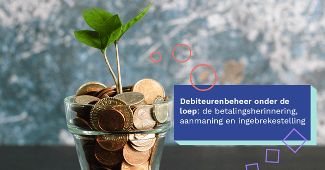  ​Debiteurenbeheer onder de loep