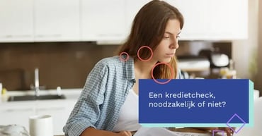 >Een kredietcheck,...